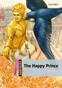 Dominoes Starter: The Happy Prince A1